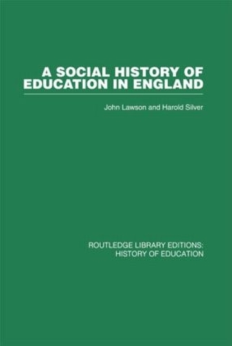 Бумажная книга «A Social History of Education in England», авторов Гарольд Сильвер, Джон Лоусон - фото №1