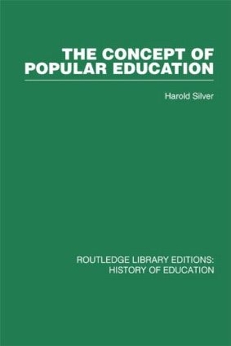 Бумажная книга «The Concept of Popular Education», автор Гарольд Сильвер - фото №1