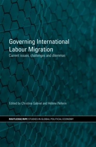 Бумажная книга «Governing International Labour Migration: Current Issues, Challenges and Dilemmas» - фото №1