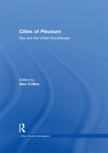 Бумажная книга «Cities of Pleasure: Sex and the Urban Socialscape» - фото №1