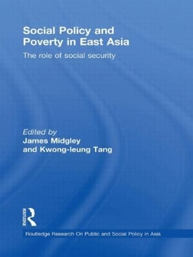 Бумажная книга «Social Policy and Poverty in East Asia: The Role of Social Security» - фото №1