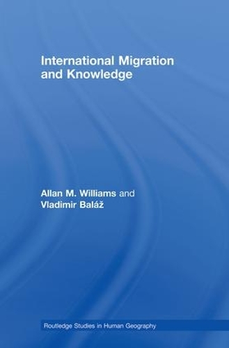 [object Object] «International Migration and Knowledge», авторов Аллан Уильямс, Владимир Балаж - фото №1