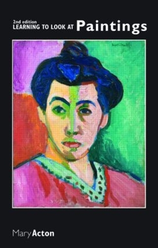 Бумажная книга «Learning to Look at Paintings», автор Мэри Актон - фото №1