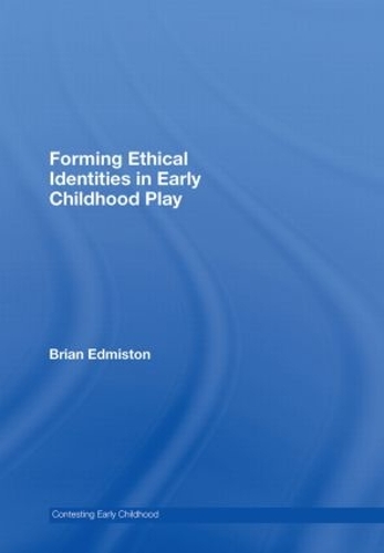 Паперова книга «Forming Ethical Identities in Early Childhood Play», автор Брайан Едмістон - фото №1
