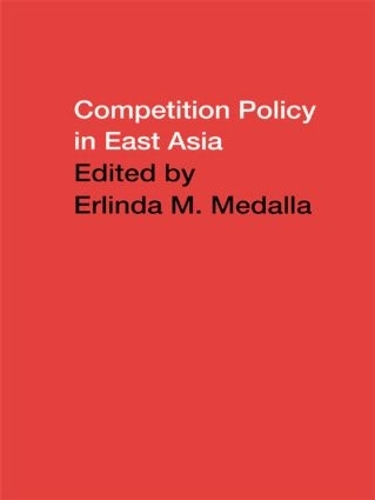 Бумажная книга «Competition Policy in East Asia» - фото №1
