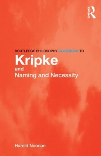 Бумажная книга «Routledge Philosophy GuideBook to Kripke and Naming and Necessity», автор Гарольд Нунан - фото №1