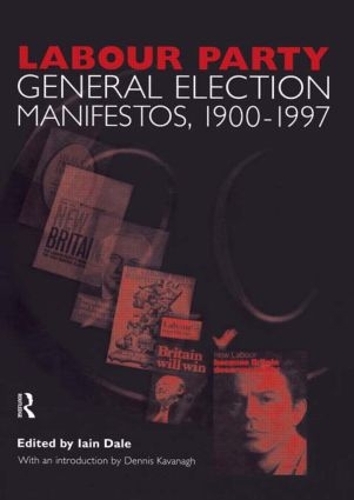 Паперова книга «Volume Two. Labour Party General Election Manifestos 1900-1997», автор Ієн Дейл - фото №1