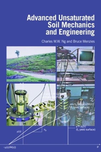 Бумажная книга «Advanced Unsaturated Soil Mechanics and Engineering», авторов Брюс Мензис, Чарльз Ванг Вай Нг - фото №1