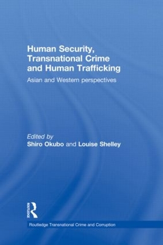 Паперова книга «Human Security, Transnational Crime and Human Trafficking: Asian and Western Perspectives» - фото №1