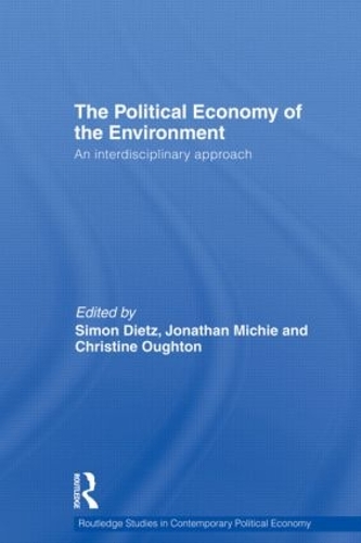 Бумажная книга «Political Economy of the Environment: An Interdisciplinary Approach», авторов Кристин Оутон, Джонатан Мичи, Саймон Дитц - фото №1