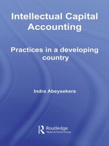 [object Object] «Intellectual Capital Accounting: Practices in a Developing Country», автор Індра Абейсекера - фото №1
