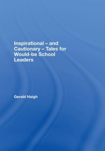 Бумажная книга «Inspirational - and Cautionary - Tales for Would-be School Leaders», автор Джеральд Хей - фото №1