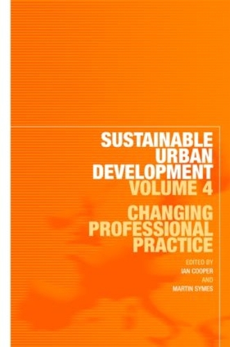 Бумажная книга «Sustainable Urban Development Volume 4: Changing Professional Practice» - фото №1
