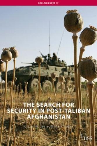 Бумажная книга «The Search for Security in Post-Taliban Afghanistan», автор Сайрус Ходс - фото №1