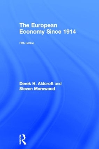 Бумажная книга «The European Economy Since 1914», авторов Дерек Олдкрофт, Стивен Морвуд - фото №1