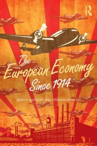 Бумажная книга «The European Economy Since 1914», авторов Дерек Олдкрофт, Стивен Морвуд - фото №1