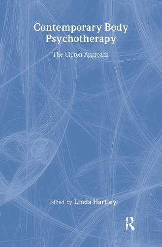 Бумажная книга «Contemporary Body Psychotherapy: The Chiron Approach» - фото №1