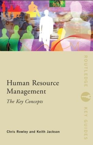 [object Object] «Human Resource Management: The Key Concepts», авторов Крис Роули, Кит Джексон - фото №1