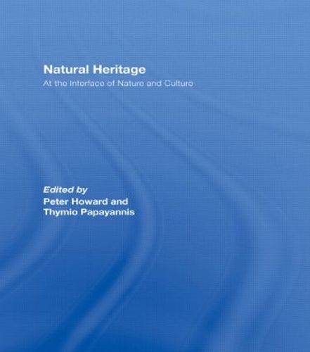 Бумажная книга «Natural Heritage: At the Interface of Nature and Culture» - фото №1