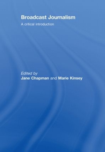 Бумажная книга «Broadcast Journalism: A Critical Introduction» - фото №1