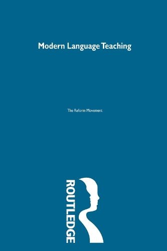 Бумажная книга «Modern Language Teaching: The Reform Movement» - фото №1