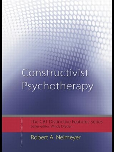 Паперова книга «Constructivist Psychotherapy: Distinctive Features», автор Роберт А. Неймайер - фото №1