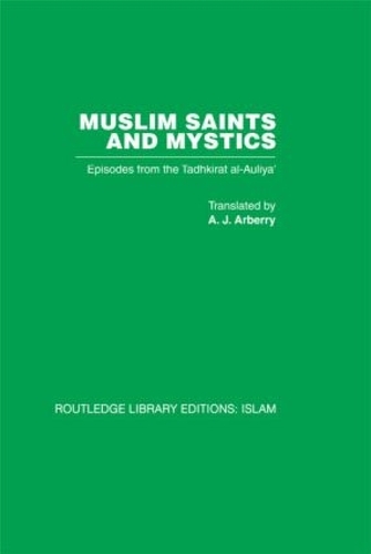 Бумажная книга «Muslim Saints and Mystics: Episodes from the Tadhkirat al-Auliya' (Memorial of the Saints)», автор Фарид аль-Дин Аттар - фото №1