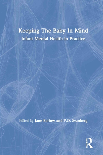 Бумажная книга «Keeping The Baby In Mind: Infant Mental Health in Practice» - фото №1