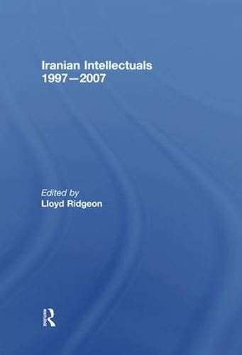 Бумажная книга «Iranian Intellectuals: 1997–2007» - фото №1