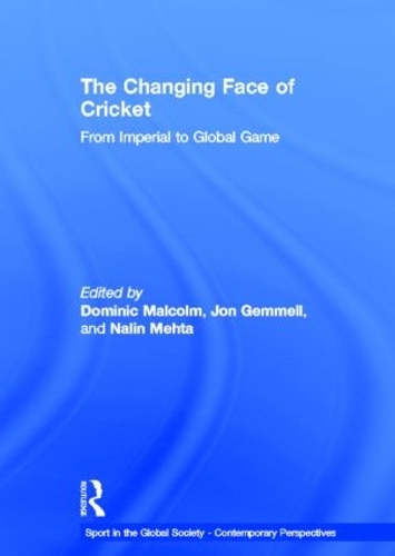 Паперова книга «The Changing Face of Cricket: From Imperial to Global Game» - фото №1