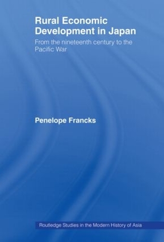 Бумажная книга «Rural Economic Development in Japan: From the Nineteenth Century to the Pacific War», автор Пенелопа Франкс - фото №1