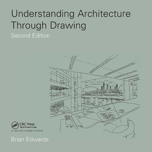 Бумажная книга «Understanding Architecture Through Drawing», автор Брайан Эдвардс - фото №1