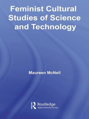 Паперова книга «Feminist Cultural Studies of Science and Technology», автор Морін МакНіл - фото №1