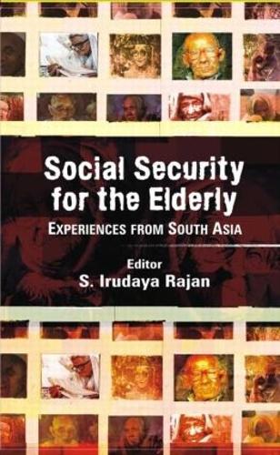 Бумажная книга «Social Security for the Elderly: Experiences from South Asia», автор С. Ирудайя Раджан - фото №1