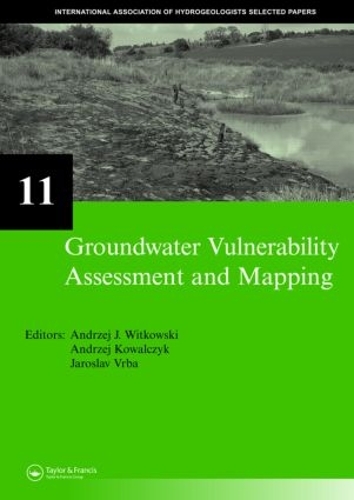 Паперова книга «Groundwater Vulnerability Assessment and Mapping: IAH-Selected Papers, volume 11» - фото №1