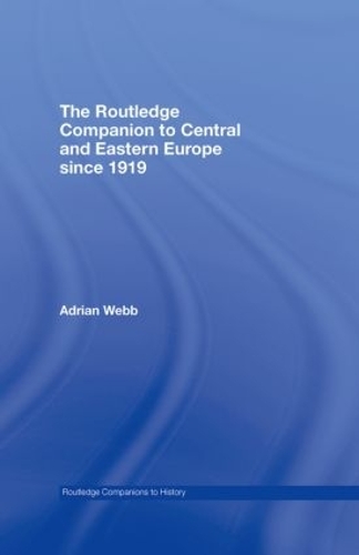 Бумажная книга «The Routledge Companion to Central and Eastern Europe since 1919», автор Адриан Вебб - фото №1