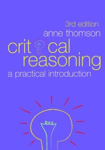 Бумажная книга «Critical Reasoning: A Practical Introduction», автор Энн Томсон - фото №1