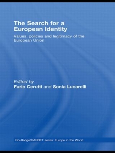 Бумажная книга «The Search for a European Identity: Values, Policies and Legitimacy of the European Union» - фото №1