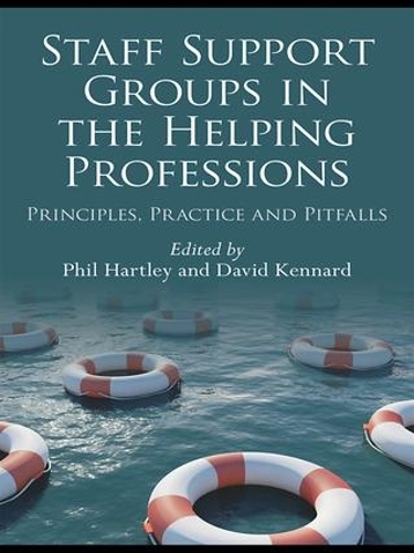 Бумажная книга «Staff Support Groups in the Helping Professions: Principles, Practice and Pitfalls» - фото №1