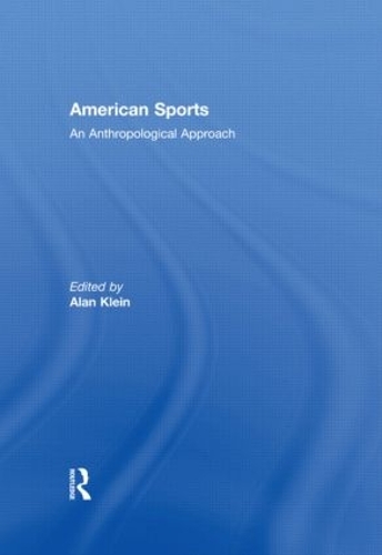 Паперова книга «American Sports: An Anthropological Approach» - фото №1