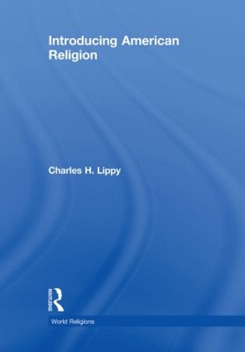 Паперова книга «Introducing American Religion», автор Чарльз Г. Ліппі - фото №1