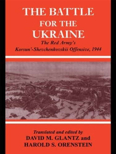 Паперова книга «Battle for the Ukraine: The Korsun'-Shevchenkovskii Operation» - фото №1