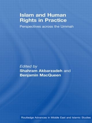 Бумажная книга «Islam and Human Rights in Practice: Perspectives Across the Ummah» - фото №1