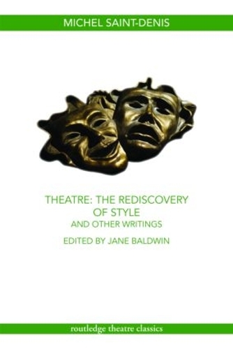 Бумажная книга «Theatre: The Rediscovery of Style and Other Writings», автор Мишель Сен-Дени - фото №1
