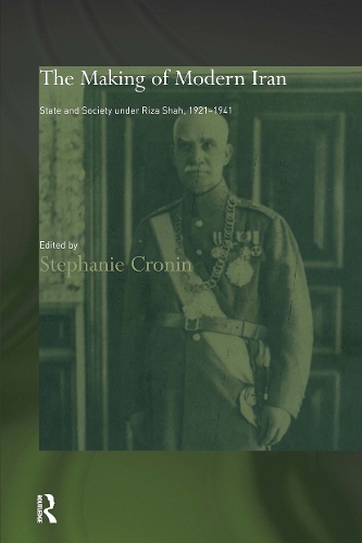 Бумажная книга «The Making of Modern Iran: State and Society under Riza Shah, 1921-1941» - фото №1