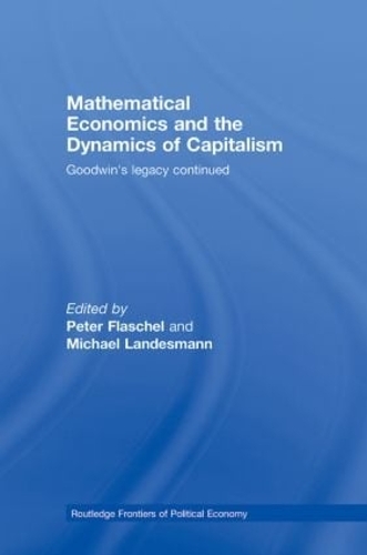 Бумажная книга «Mathematical Economics and the Dynamics of Capitalism: Goodwin's Legacy Continued» - фото №1