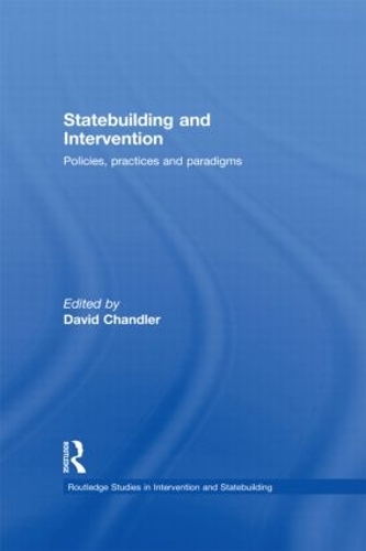 [object Object] «Statebuilding and Intervention: Policies, Practices and Paradigms» - фото №1