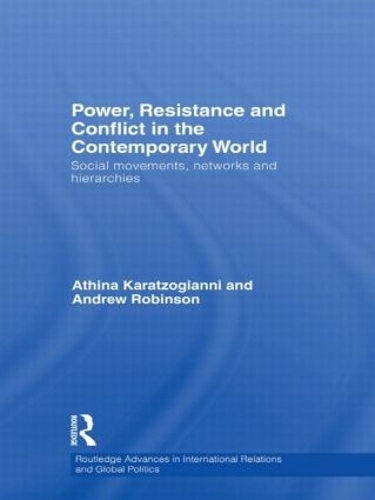 Бумажная книга «Power, Resistance and Conflict in the Contemporary World: Social movements, networks and hierarchies», автор Атина Каратзогианни - фото №1