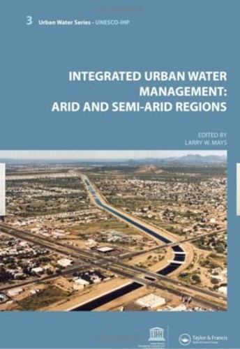 Бумажная книга «Integrated Urban Water Management: Arid and Semi-Arid Regions: UNESCO-IHP» - фото №1