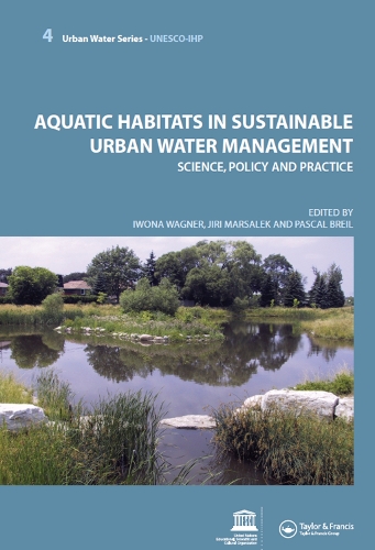 Бумажная книга «Aquatic Habitats in Sustainable Urban Water Management: Urban Water Series - UNESCO-IHP» - фото №1